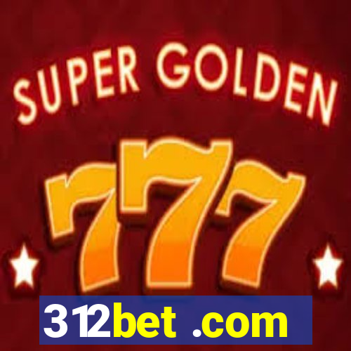 312bet .com